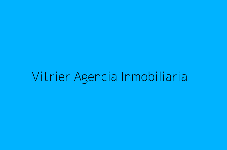 Vitrier Agencia Inmobiliaria